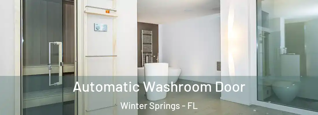  Automatic Washroom Door Winter Springs - FL