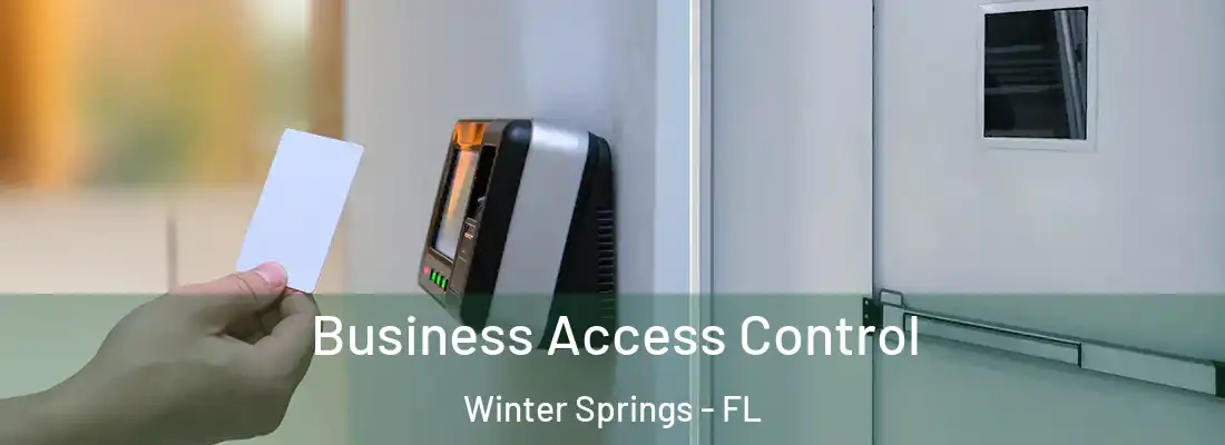  Business Access Control Winter Springs - FL