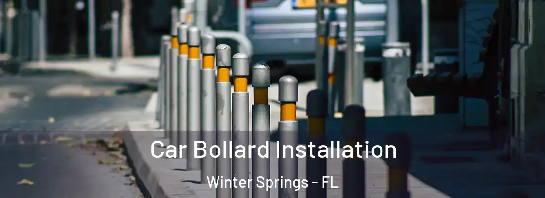  Car Bollard Installation Winter Springs - FL