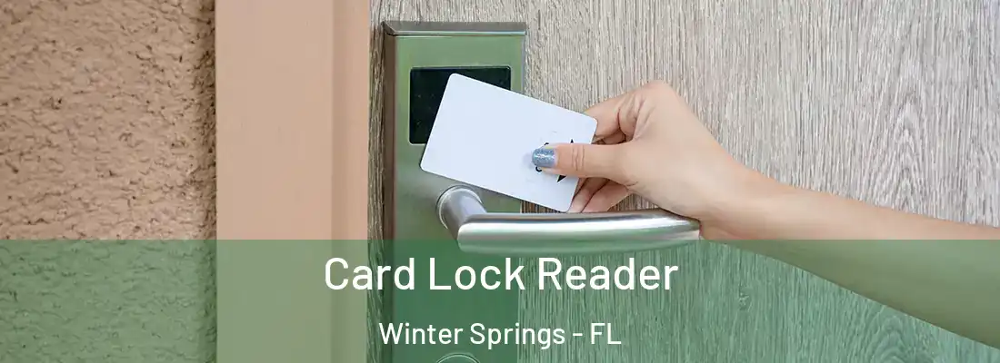  Card Lock Reader Winter Springs - FL
