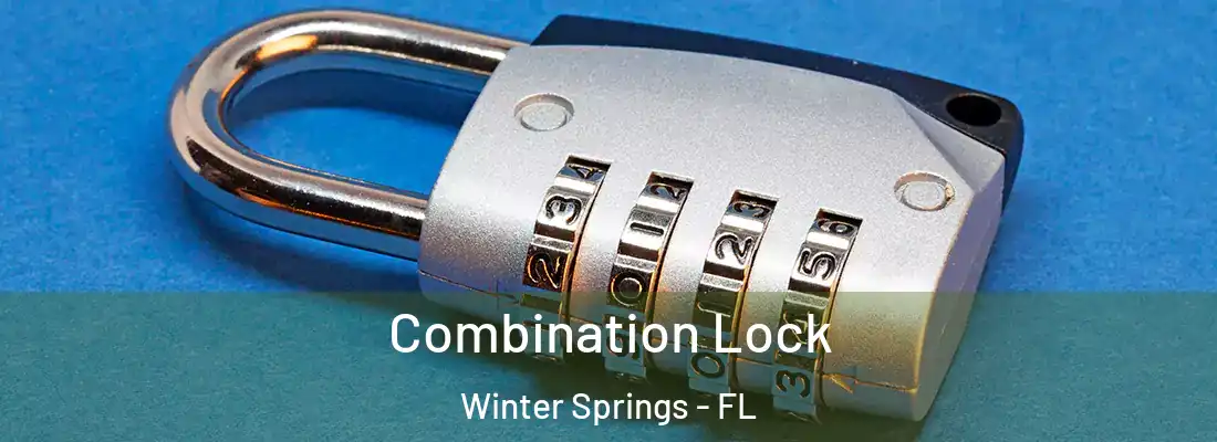  Combination Lock Winter Springs - FL