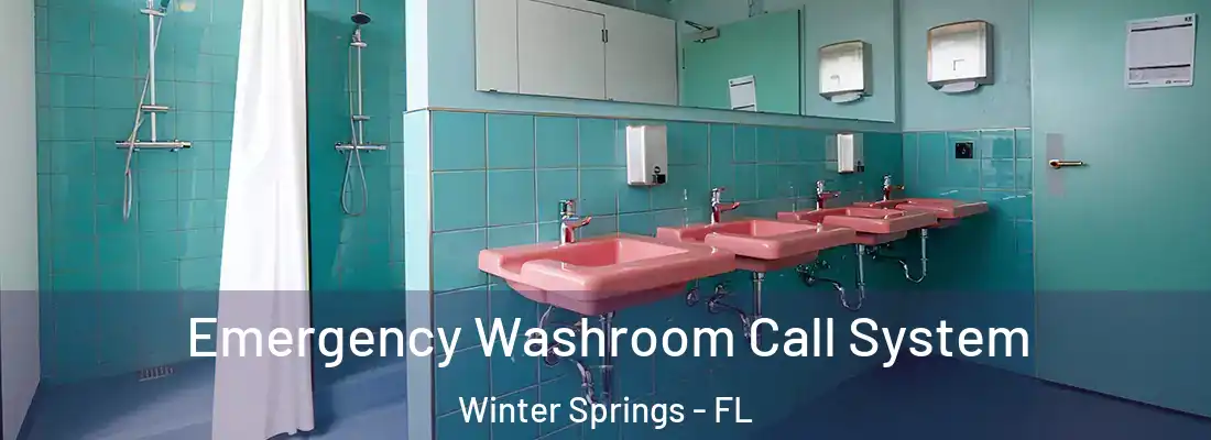  Emergency Washroom Call System Winter Springs - FL