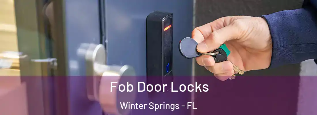  Fob Door Locks Winter Springs - FL