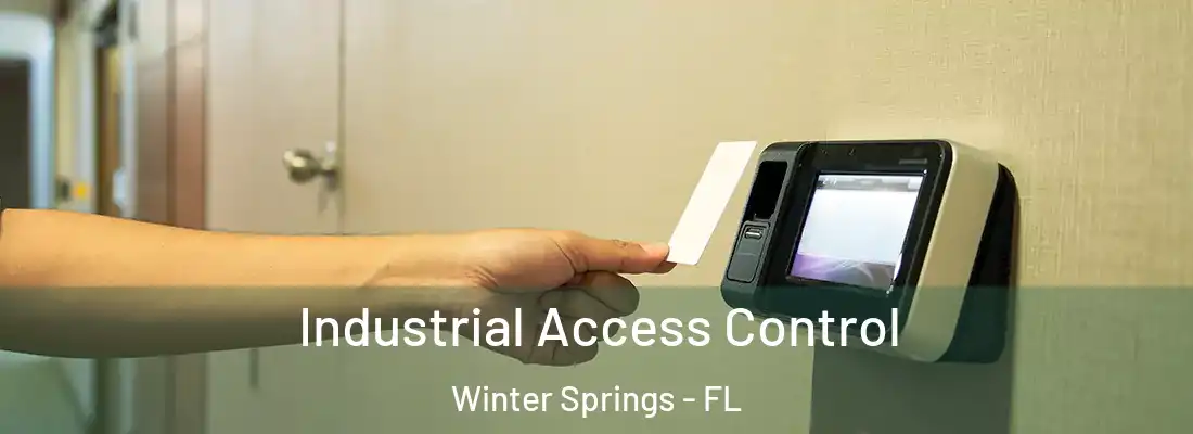  Industrial Access Control Winter Springs - FL
