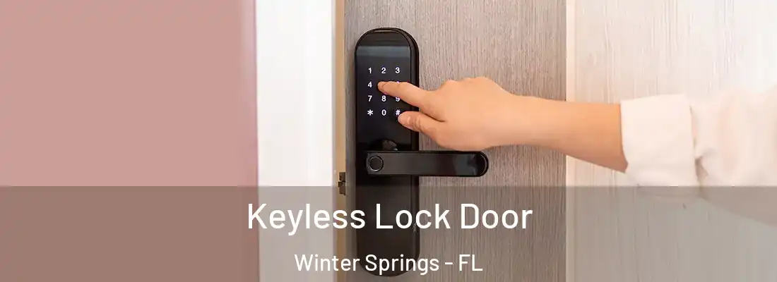 Keyless Lock Door Winter Springs - FL