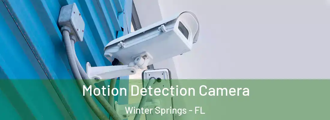  Motion Detection Camera Winter Springs - FL