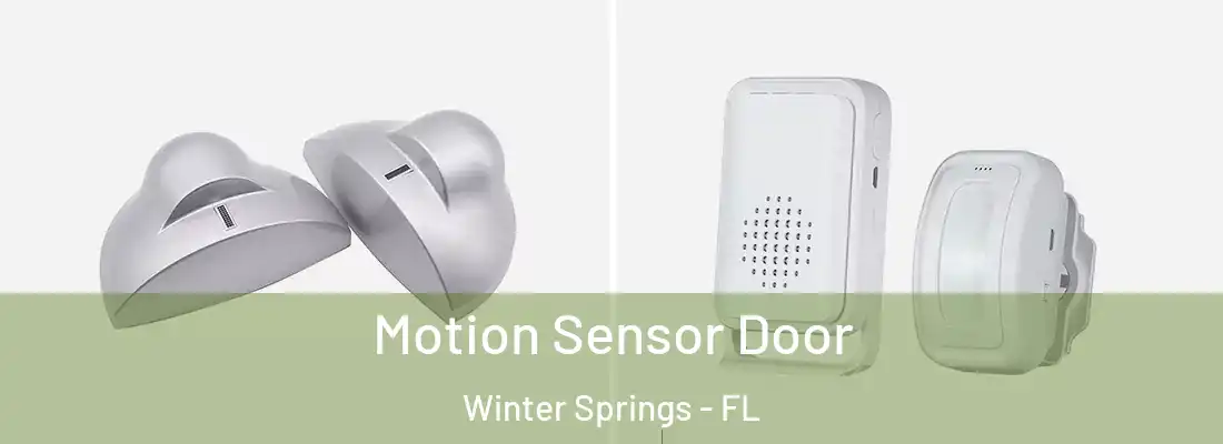  Motion Sensor Door Winter Springs - FL