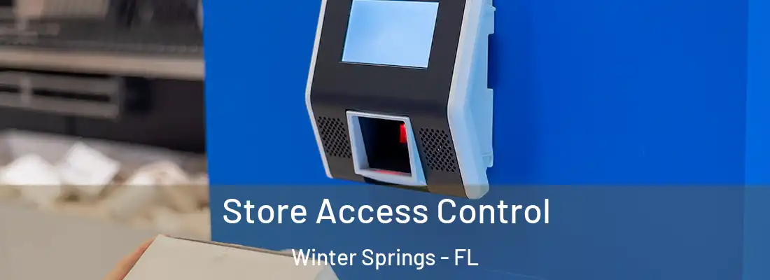  Store Access Control Winter Springs - FL